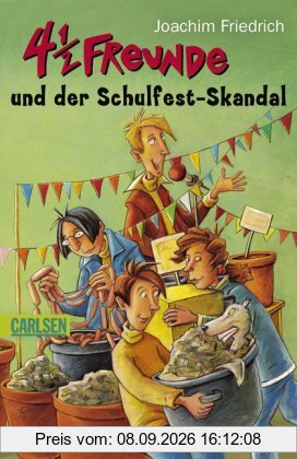 4 1/2 Freunde: 4 1/2 Freunde und der Schulfest-Skandal