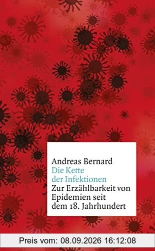 Die Kette der Infektionen: Zur Erzählbarkeit von Epidemien seit dem 18. Jahrhundert