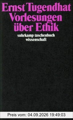 Vorlesungen über Ethik (suhrkamp taschenbuch wissenschaft)