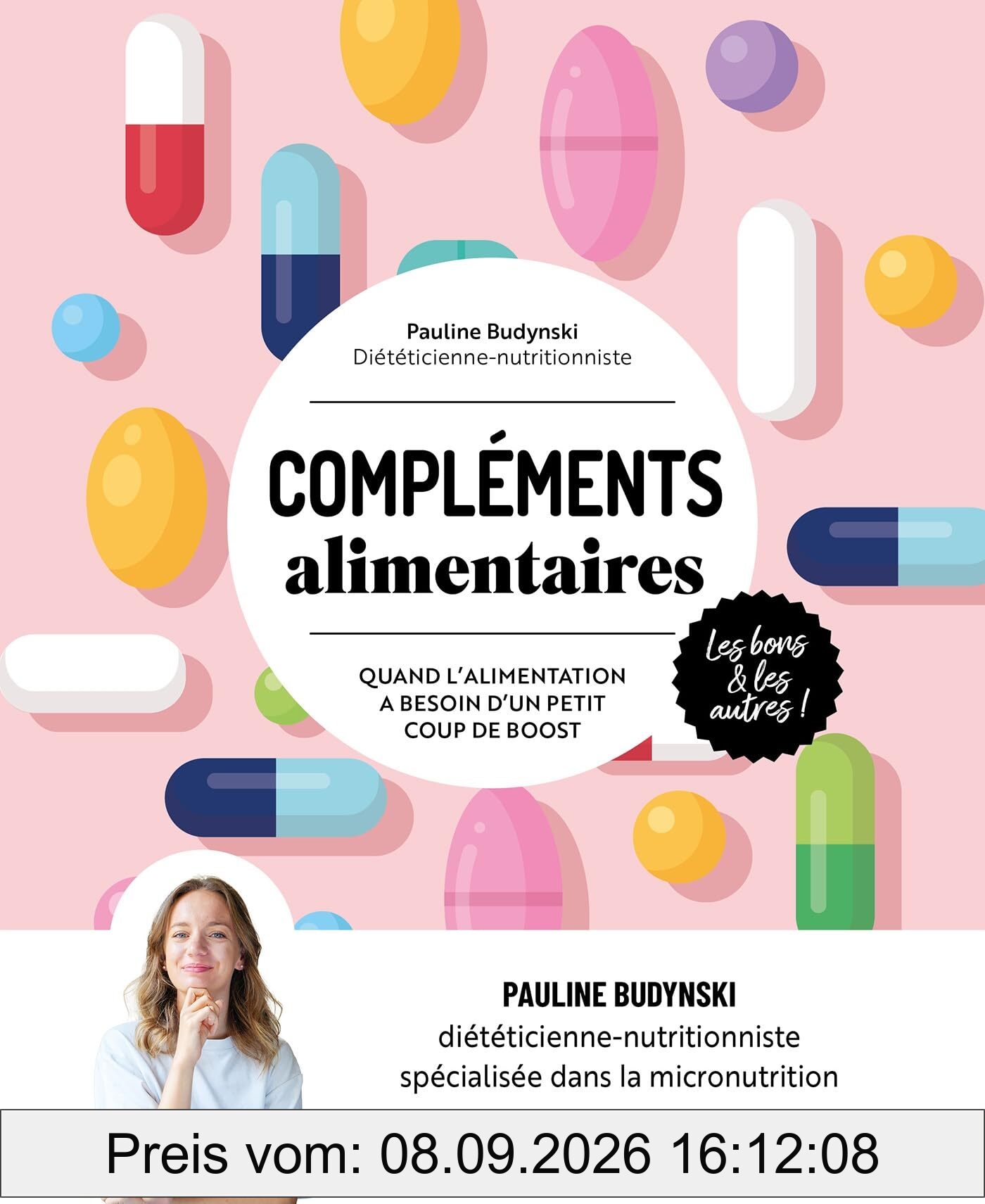 Compléments alimentaires : les bons & les autres ! : quand l'alimentation a besoin d'un petit coup de boost