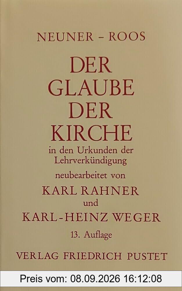 Der Glaube der Kirche in den Urkunden der Lehrverkündigung