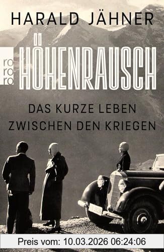 Harald Jähner Höhenrausch, Das Kurze Leben Zwischen Den Kriegen
