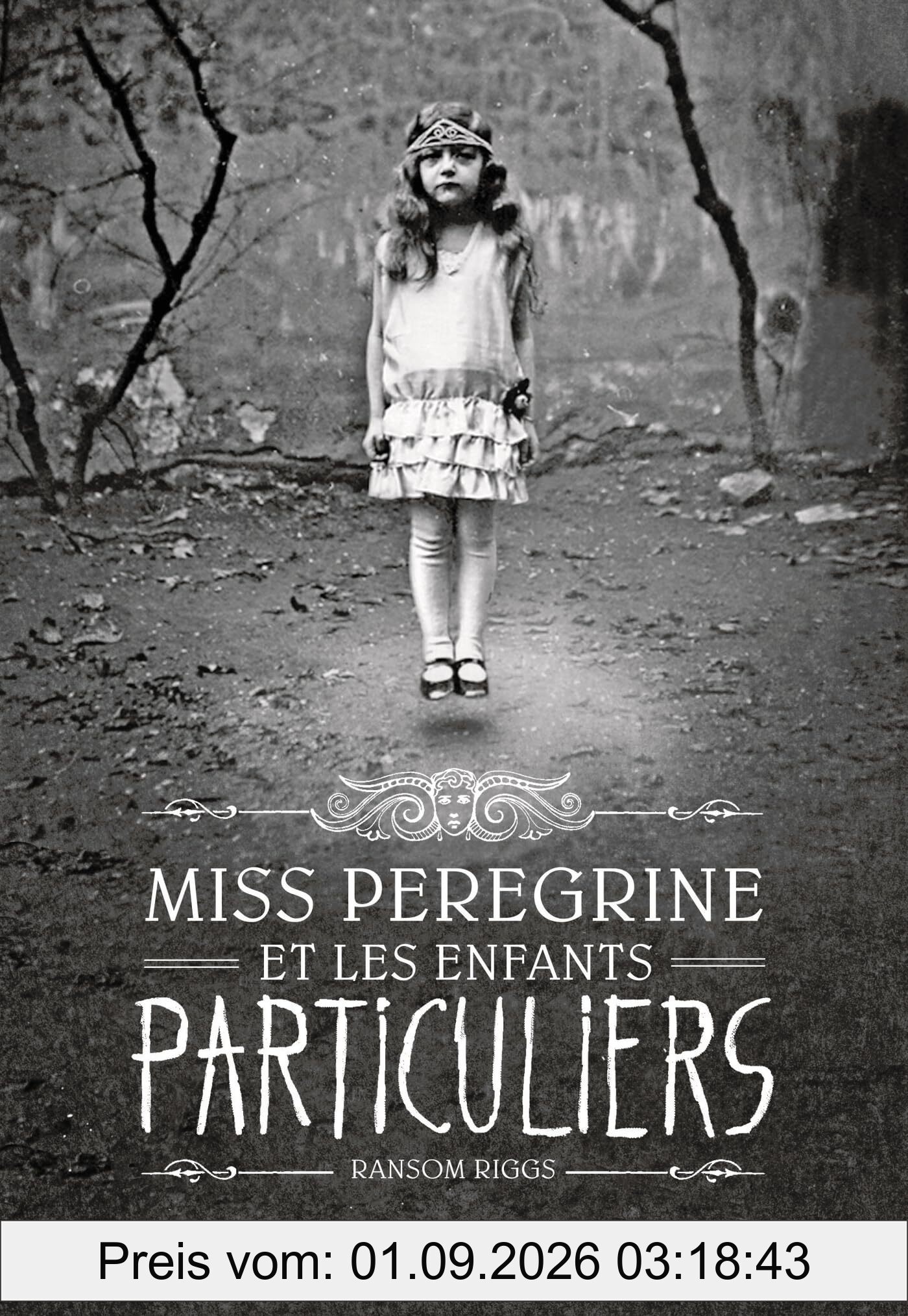 Miss Peregrine et les enfants particuliers. Vol. 1
