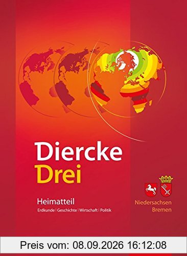 Diercke Drei Universalatlas: Diercke Drei - aktuelle Ausgabe: Heimatteil Niedersachsen/Bremen