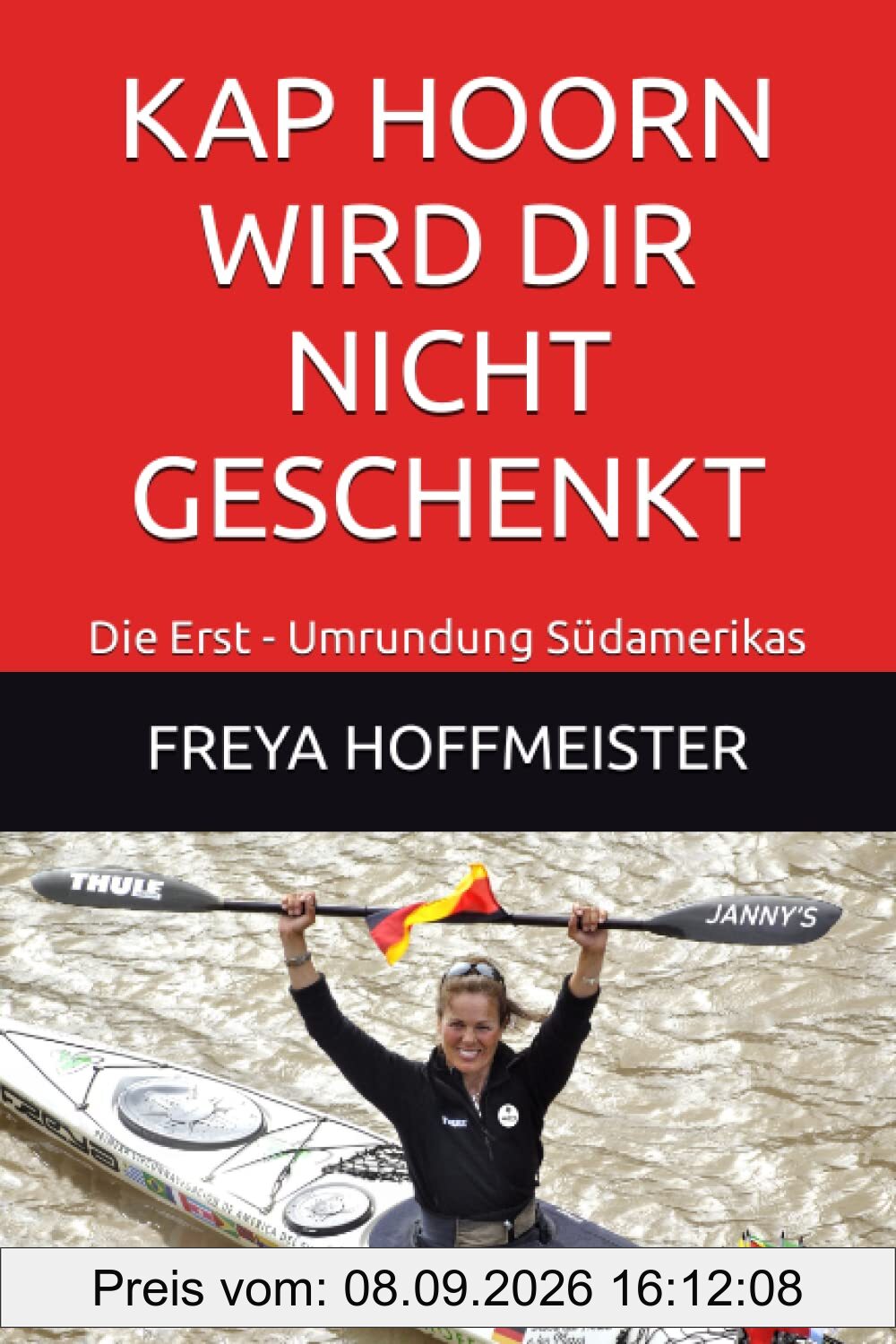 KAP HOORN WIRD DIR NICHT GESCHENKT: Die Erst - Umrundung Südamerikas: Die Erst - Umrundung Sdamerikas