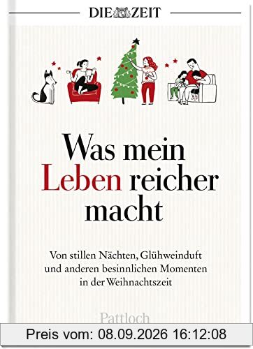 Was mein Leben reicher macht: Von stillen Nächten, Glühweinduft und anderen besinnlichen Momenten in der Weihnachtszeit