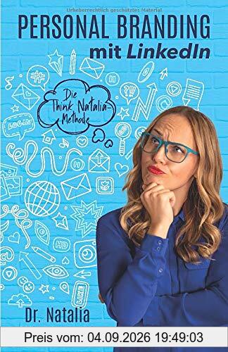 Personal Branding mit LinkedIn: Die Think Natalia-Methode