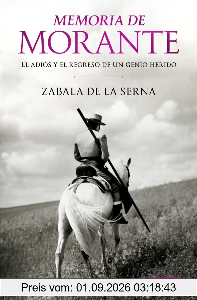 Memoria de Morante: El adiós y el regreso de un genio herido (Biografías y Memorias)