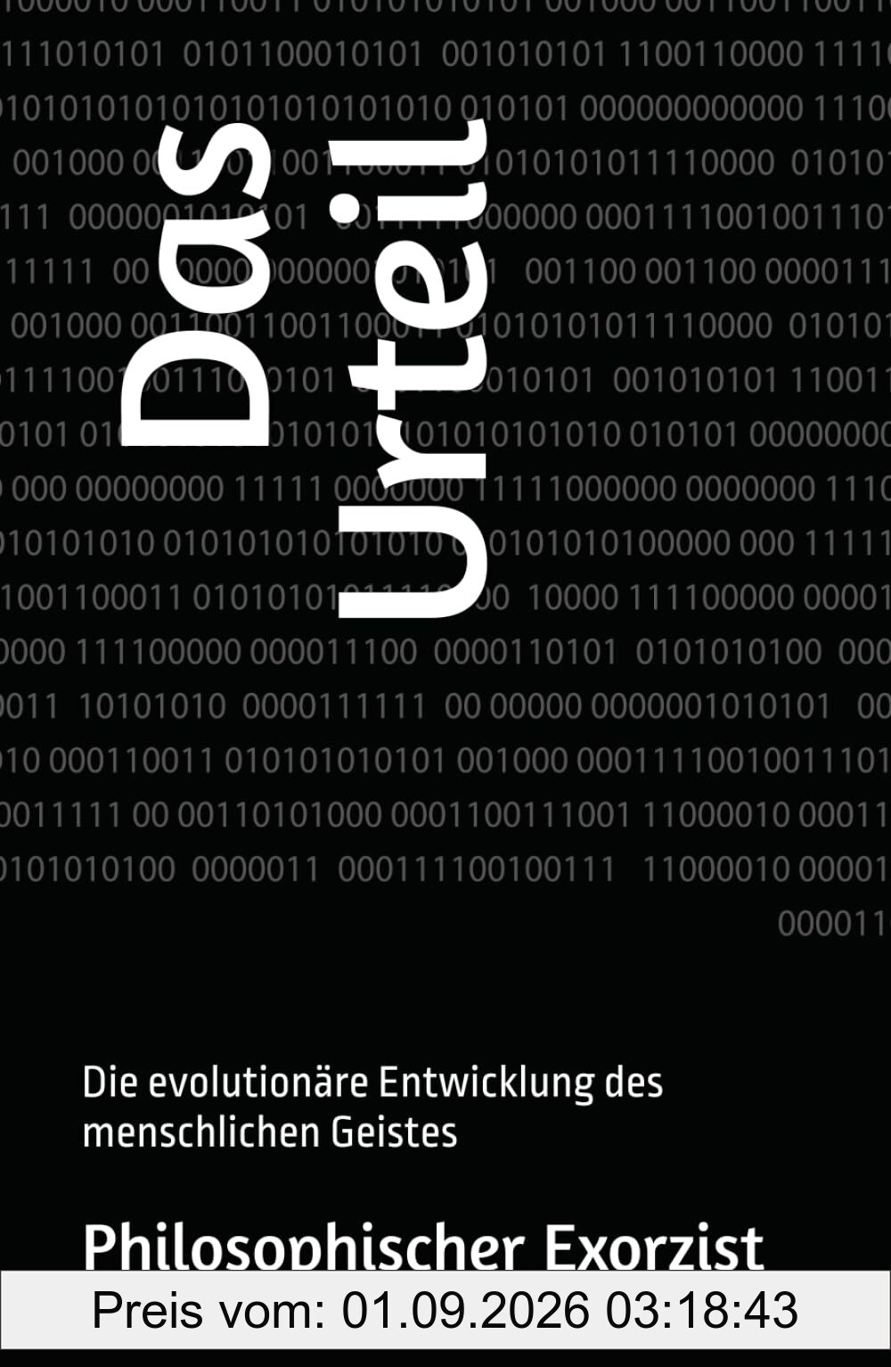 Das Urteil: Die evolutionäre Entwicklung der menschlichen Psyche
