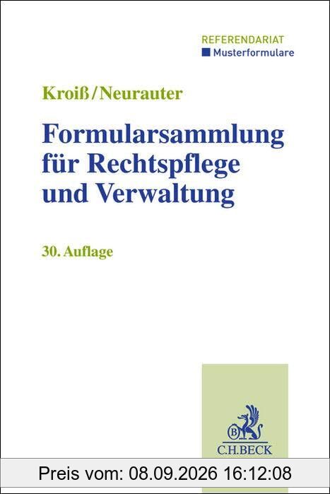 Formularsammlung für Rechtspflege und Verwaltung (Musterformulare: Referendariat)