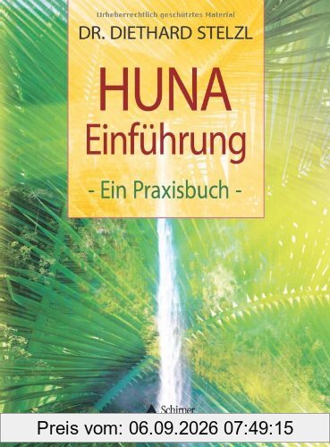 HUNA-Einführung - Ein Praxisbuch - (alte Ausgabe)