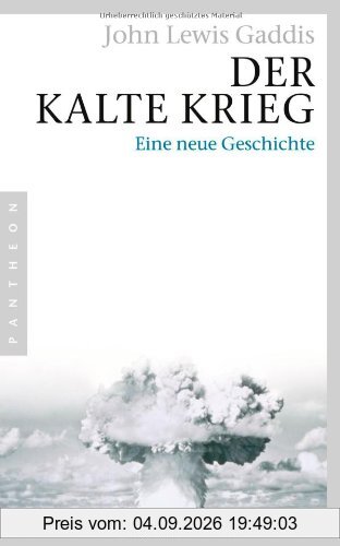 Der Kalte Krieg: Eine neue Geschichte