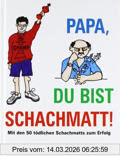 Murray Chandler Papa, Du Bist Schachmatt!