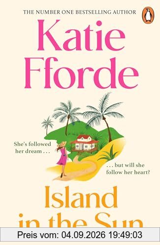 Island in the Sun: Have a romantic feel-good life-adventure with the beloved #1 Sunday Times bestselling author