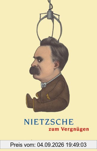 Nietzsche zum Vergnügen