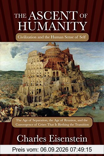 The Ascent of Humanity: Civilization and the Human Sense of Self