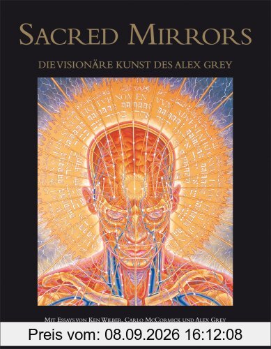 Sacred Mirrors: Die visionäre Kunst des Alex Grey
