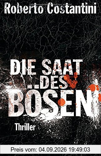 Die Saat des Bösen: Thriller
