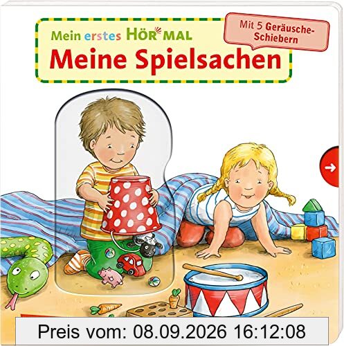 Mein erstes Hör mal (Soundbuch ab 1 Jahr): Meine Spielsachen: Ein Sound-Spielbuch | Zum Hören, Schauen und Mitmachen ab 1 Jahr. Mit stabilen Geräusche-Schiebern für die Allerkleinsten