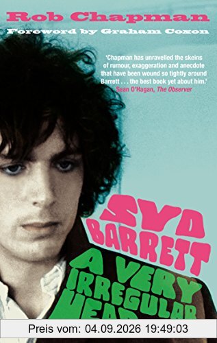 Syd Barrett: A Very Irregular Head