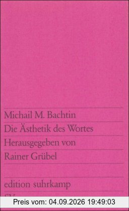 Die Ästhetik des Wortes (edition suhrkamp)