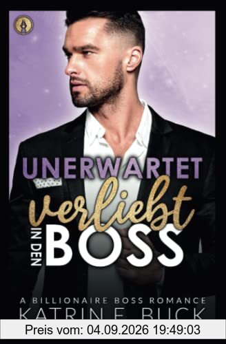 Unerwartet verliebt in den Boss: A Billionaire Boss Romance (San Antonio Billionaires, Band 7)