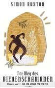 Der Weg des Bienenschamanen