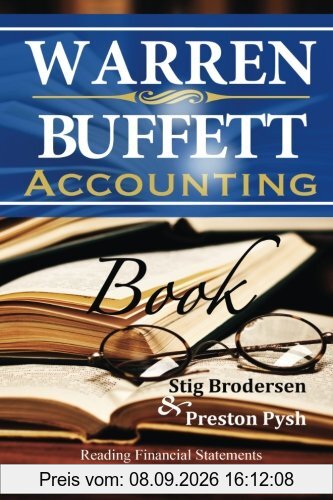 Warren Buffett Accounting Book: Reading Financial Statements for Value Investing