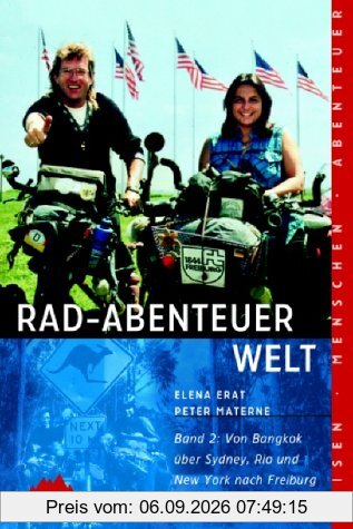 Rad-Abenteuer Welt 2: Von Bangkok über Sydney, Rio und New York nach Freiburg