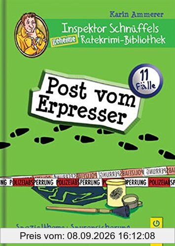 Inspektor Schnüffels geheime Ratekrimi Bibliothek - Post vom Erpresser: Spezialthema: Spurensicherung