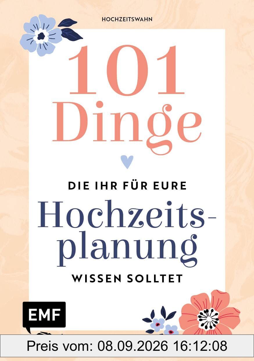 101 Dinge, die ihr für eure Hochzeitsplanung wissen solltet