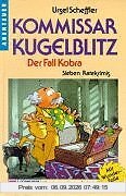 Kommissar Kugelblitz, Bd.14, Der Fall Kobra