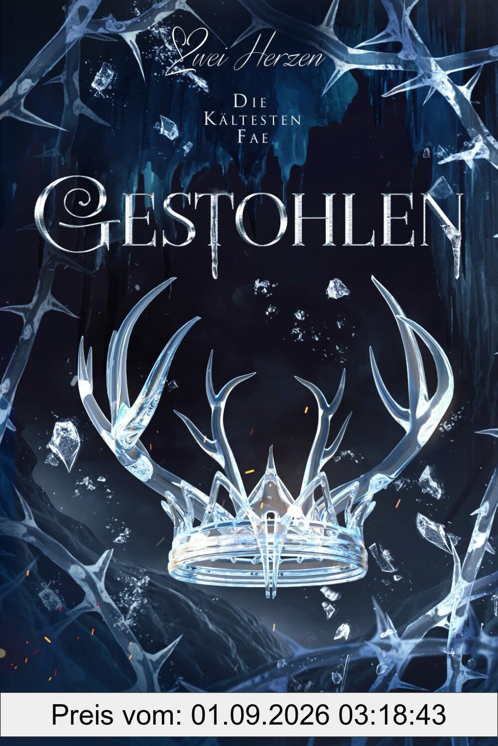 Gestohlen: Ein Fantasy-Liebesroman (Die Kältesten Fae, Band 2)