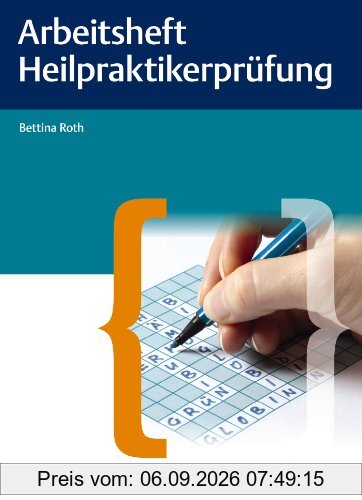 Arbeitsheft für die Heilpraktikerprüfung