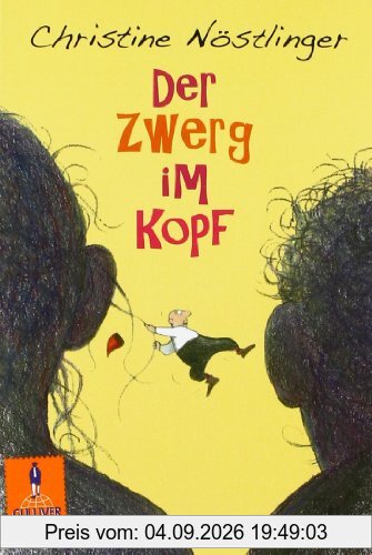 Der Zwerg im Kopf: Roman (Gulliver)