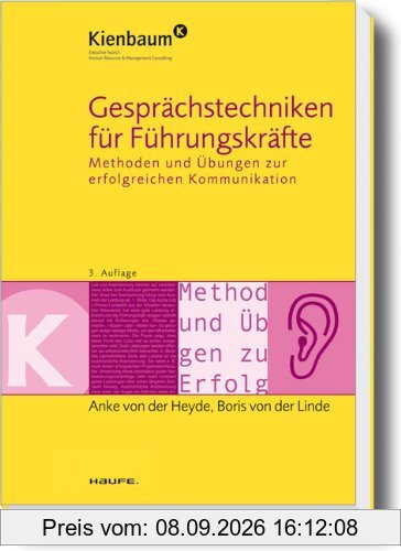 Gesprächstechniken für Führungskräfte: Methoden und Übungen zur erfolgreichen Kommunikation
