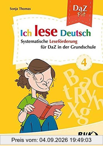 Ich lese Deutsch Band 4: Systematische Leseförderung für DaZ in der Grundschule