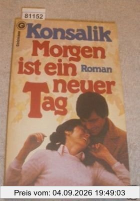 Morgen ist ein neuer Tag