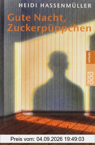 Gute Nacht, Zuckerpüppchen