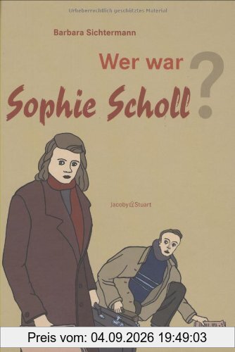 Wer war Sophie Scholl?