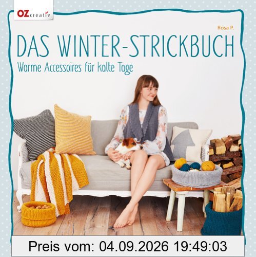 Das Winter-Strickbuch: Warme Accessoires für kalte Tage