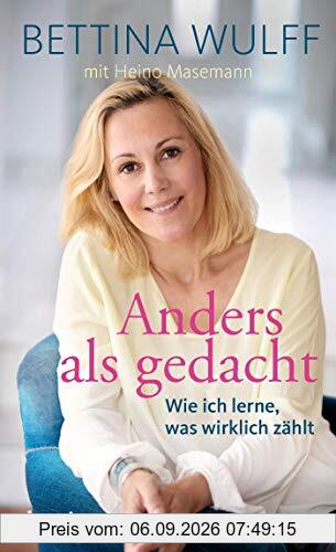 Anders als gedacht: Wie ich lerne, was wirklich zählt