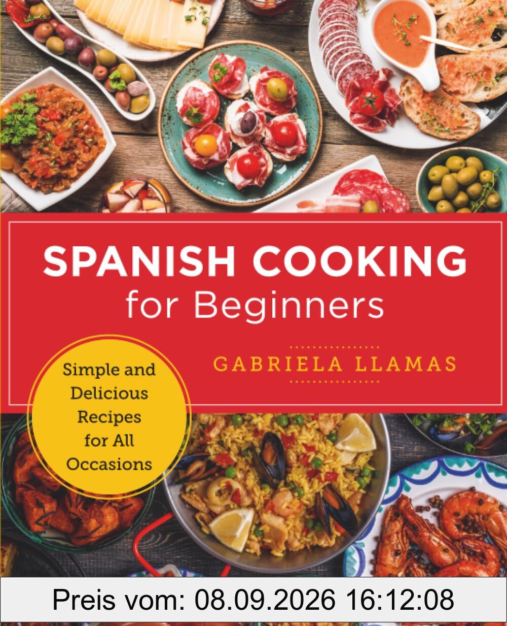 Spanish Cooking for Beginners: Simple and Delicious Recipes for All Occasions (New Shoe Press)