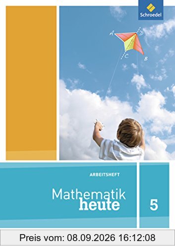 Mathematik heute - Ausgabe 2012 für Nordrhein-Westfalen: Arbeitsheft 5