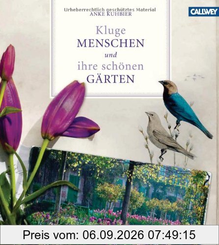 Kluge Menschen und ihre schönen Gärten