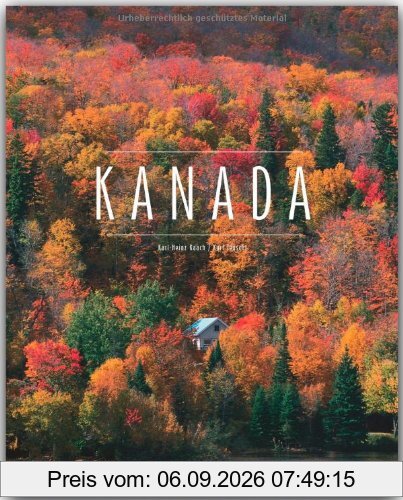 KANADA - Ein Premium***-Bildband in stabilem Schmuckschuber mit 224 Seiten und über 360 Abbildungen - STÜRTZ Verlag