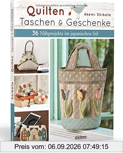 Quilten - Taschen & Geschenke: 36 Nähprojekte im japanischen Stil