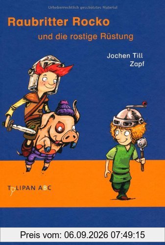 Raubritter Rocko und die rostige Rüstung