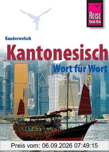 Kauderwelsch, Kantonesisch Wort für Wort