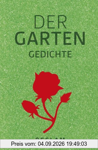 Der Garten: Gedichte